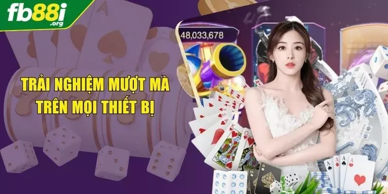 Cược mượt mà, không gián đoạn trên tất cả các thiết bị