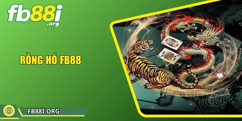 Rồng Hổ FB88